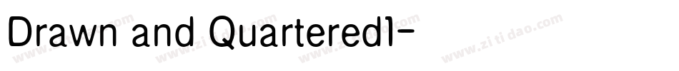 Drawn and Quartered1字体转换